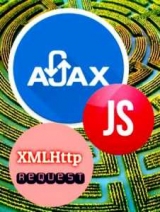 Javascript XMLHttpRequest,  , , 